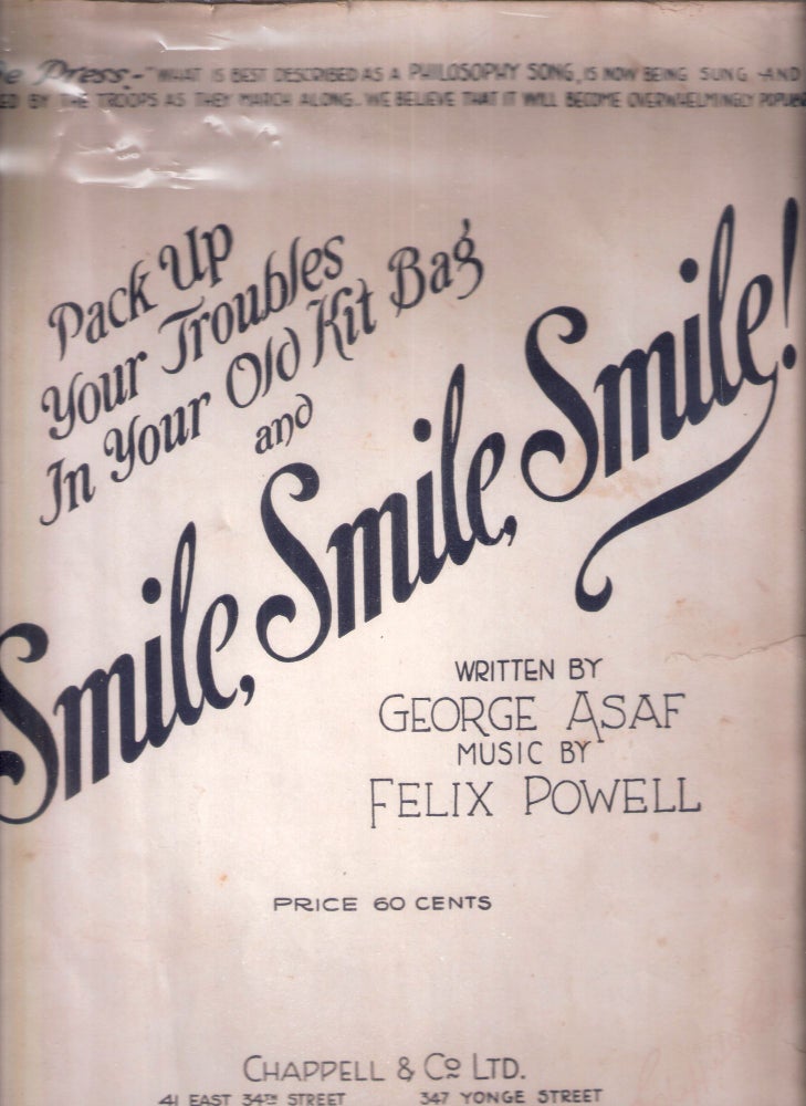 Item #12596 Pack Up Your Troubles in Your Old Kit Bag and Smile, Smile, Smile. George Asaf.