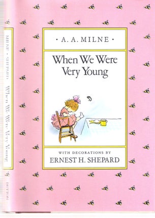 Item #12626 When We Were Very Young; Winnie-the-Pooh #3. A. A. Milne