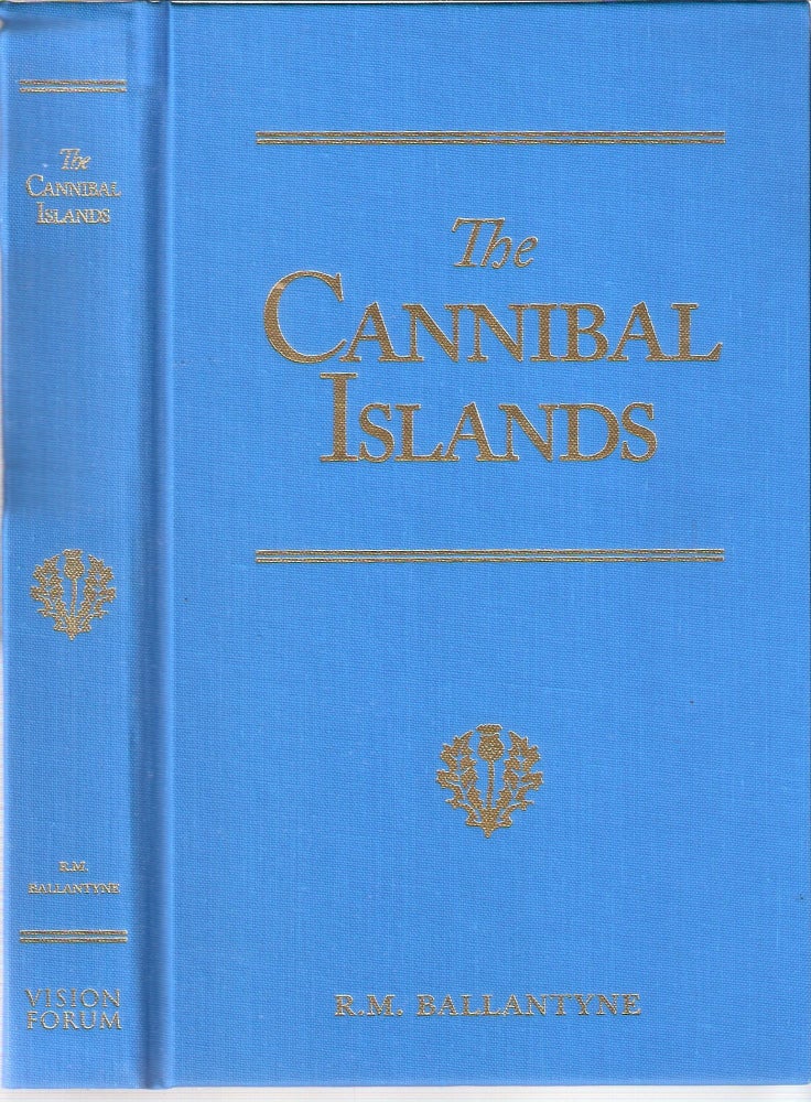 Item #12644 The Cannibal Islands & Fighting the Whales; R.M. Ballantyne Series. R. M. Ballantyne.