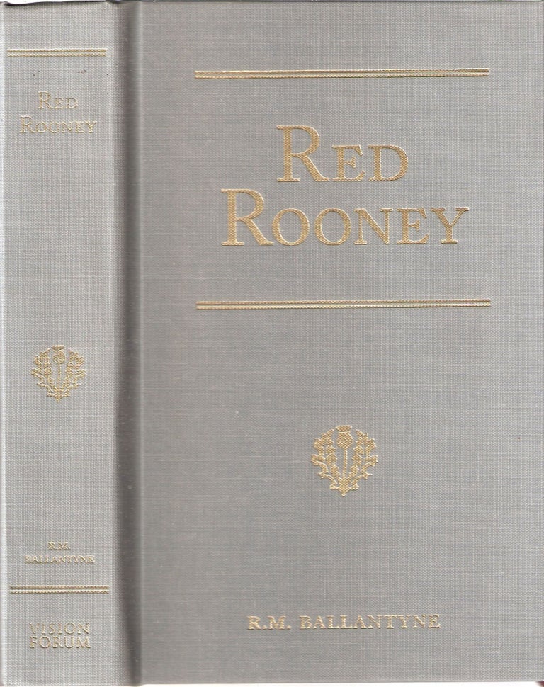 Item #12646 Red Rooney Or, The Last of the Crew; R.M. Ballantyne Series. R. M. Ballantyne.