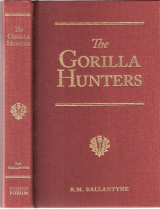 Item #12654 The Gorilla Hunters; R.M. Ballantyne Series. R. M. Ballantyne