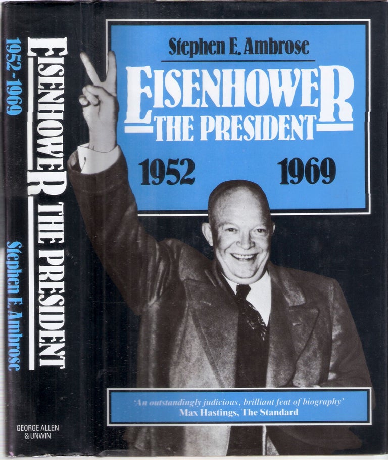 Item #12687 Eisenhower The President Volume 2 1952 - 1969. Stephen E. Ambrose.