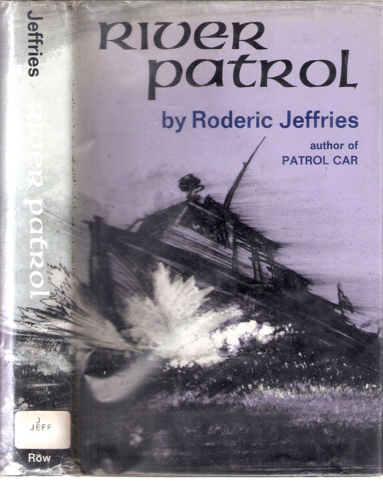 Item #12695 River Patrol. Roderic Jeffries.