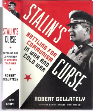 Item #12716 Stalin's Curse Battling For Communism in War and Cold War. Robert Gellately