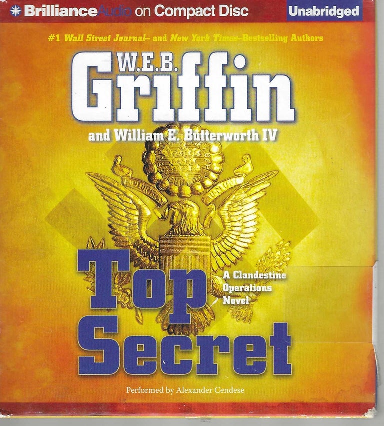 Item #12760 Top Secret; A Clandenstine Operations Novel #1. W. E. B. Griffin, William E. IV Butterworth.