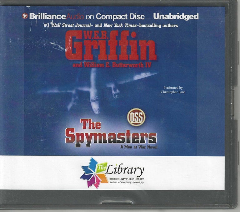 Item #12762 The Spymasters; A Men at War Novel #7. W. E. B. Griffin, William E. IV Butterworth.