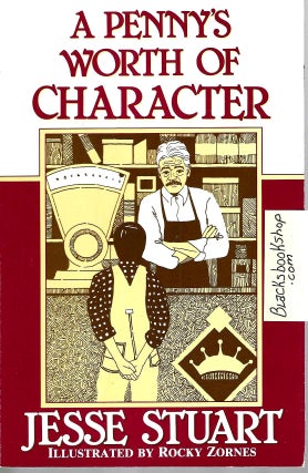 Item #12797 A Penny's Worth of Character. Jesse Stuart