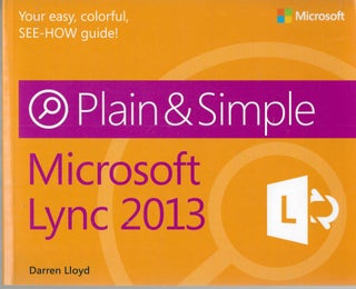 Item #12957 Microsoft Lync 2013 Plain & Simple. Darren Lloyd