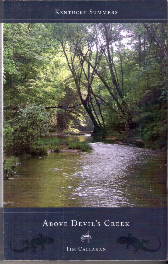 Item #1297 Above Devil's Creek; Kentucky Summers Series #4. T. Callahan.