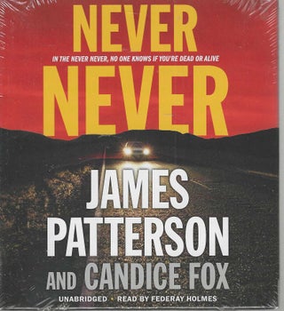 Item #12971 Never Never Detective Harriet Blue #1. James Patterson, Candice Fox