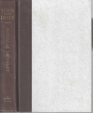 Item #12997 Tour of Duty John Kerry and the Vietnam. Douglas Brinkley