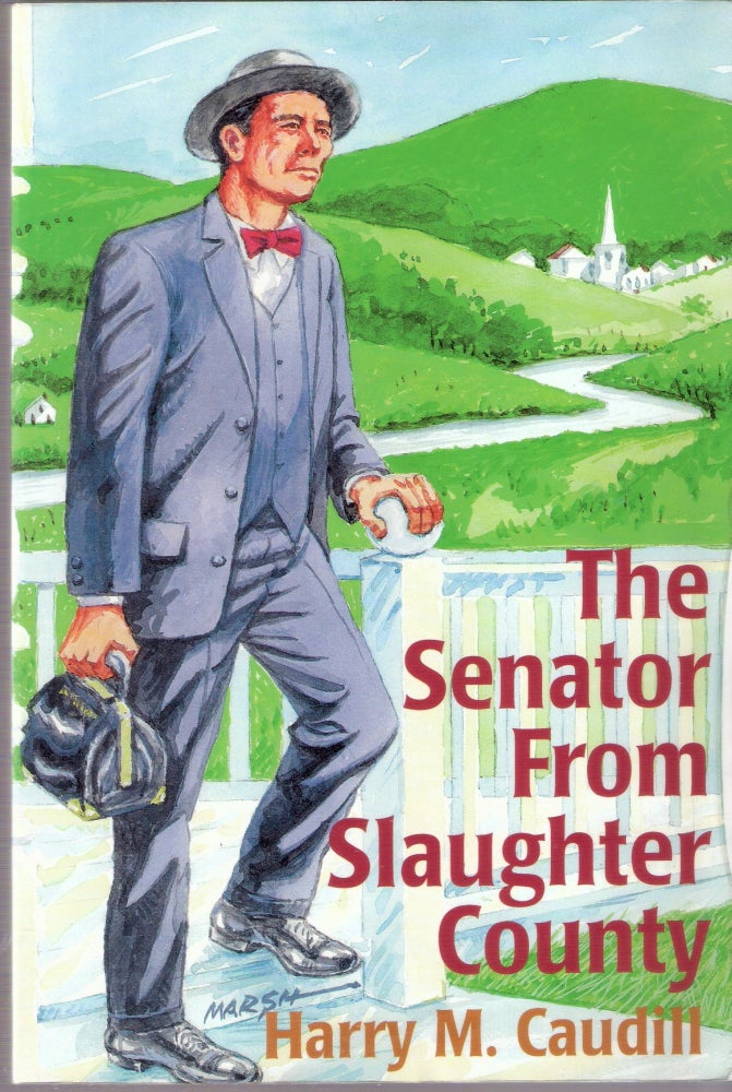 Item #1300 The Senator from Slaughter Country. Harry M. Caudill.