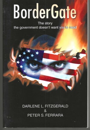 Item #13031 Border Gate The story the government doesn't want you to read. Darlene L....