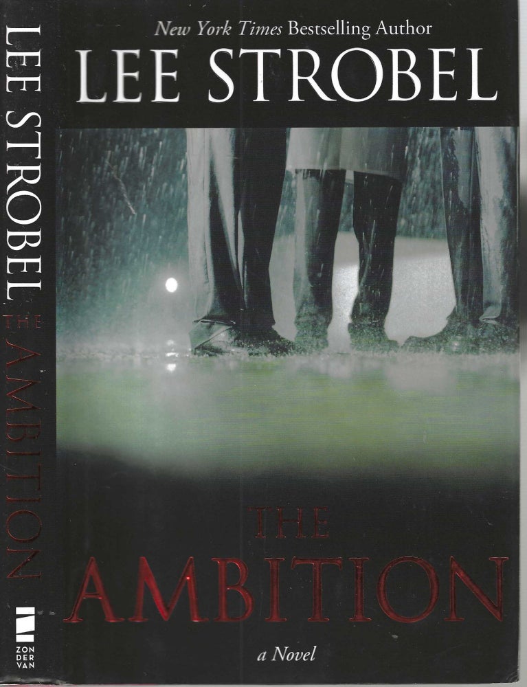 Item #13033 The Ambition. Lee Strobel.