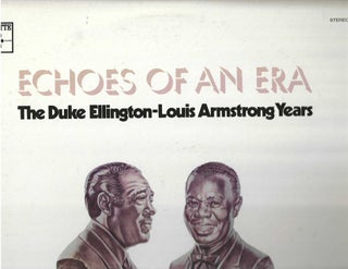Item #13069 Duke Ellington Echoes of an Era The Duke Ellington-Louis Armstrong Years