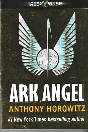 Item #13088 Ark Angel (Alex Ryder #6). Anthony Horowitz