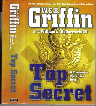 Item #13092 Top Secret A Clandestine Operations Novel. W. E. B. Griffen