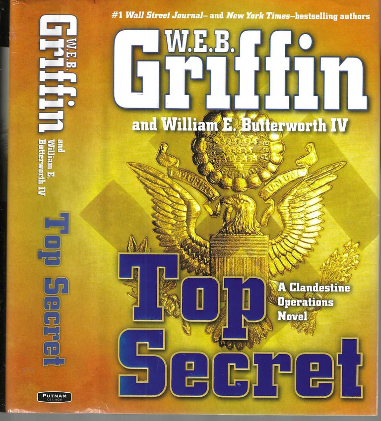 Item #13092 Top Secret A Clandestine Operations Novel. W. E. B. Griffen.