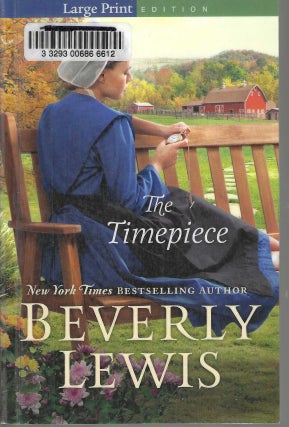 Item #13094 The Timepiece. Beverly Lewis