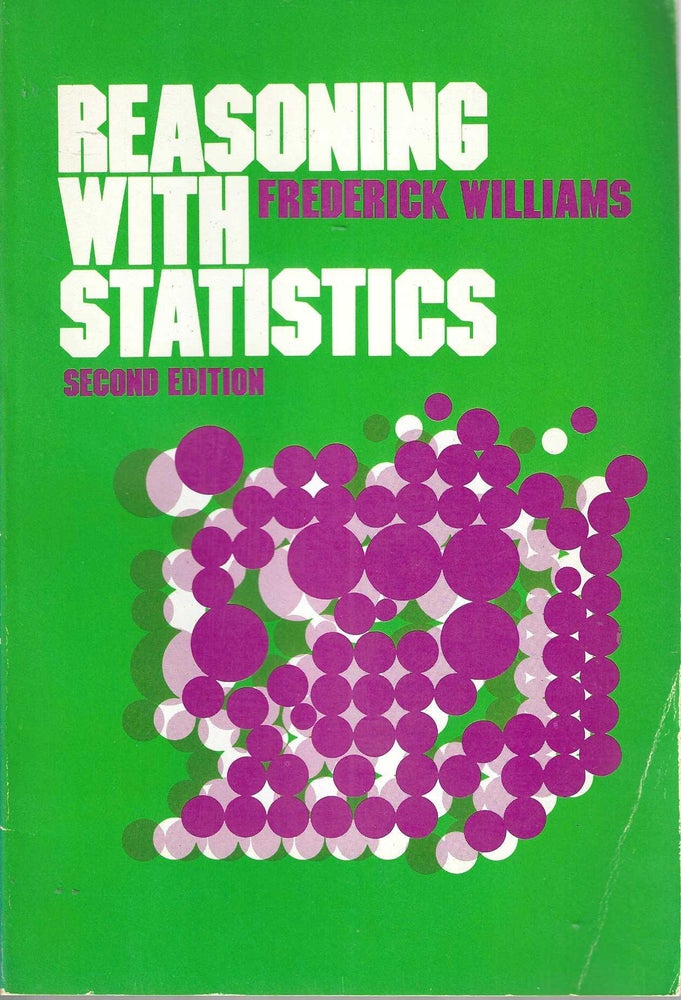 Item #13101 Reasoning With Statistics. Frederick Williams.