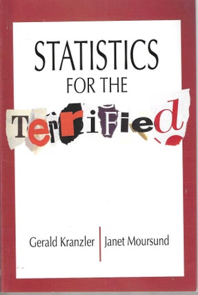 Item #13103 Statistics for the Terrified. Gerald Kranzler, Janet Moursund