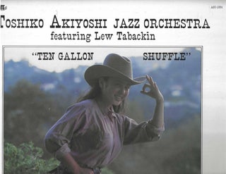 Item #13115 Toshiko Akiyoshi Jazz Orchestra featuring Lew Tabackin Ten Gallon Shuffle
