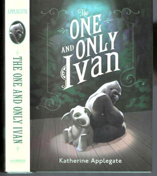 Item #13218 The One and Only Ivan (The One and Only Ivan #1). Katherine Applegate
