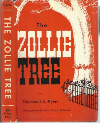 Item #13225 The Zollie Tree; Filson Club Publication Second Series. Raymond E. Myers