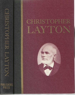 Christopher Layton: Colonizer, Statesman, Leader