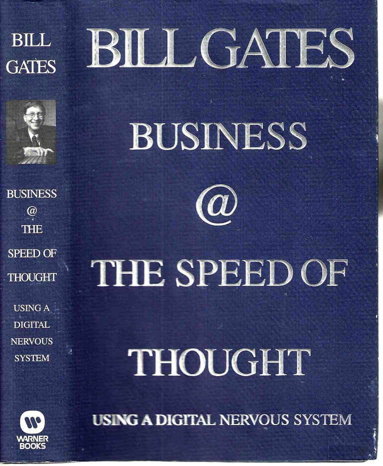 Item #13250 Business @ The Speed of Thought: Using a Digital Nervous System. Bill Gates, Collins Hemingway.