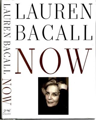 Now. Lauren Bacall.