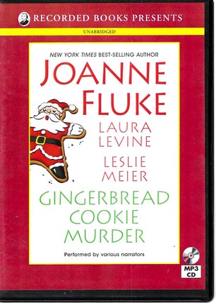 Item #13305 Gingerbread Cookie Murder. Joanne Fluke, Laura Levine, Leslie Meier