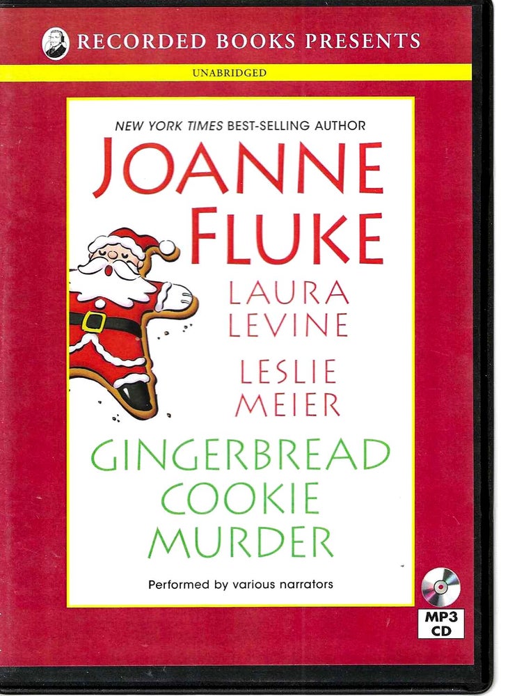 Item #13305 Gingerbread Cookie Murder. Joanne Fluke, Laura Levine, Leslie Meier.