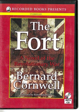 Item #13311 The Fort: A Novel of the Revolutionary War. Bernard Cornwell