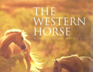 Item #13329 The Western Horse: A Photographic Anthology. Buster McLaury