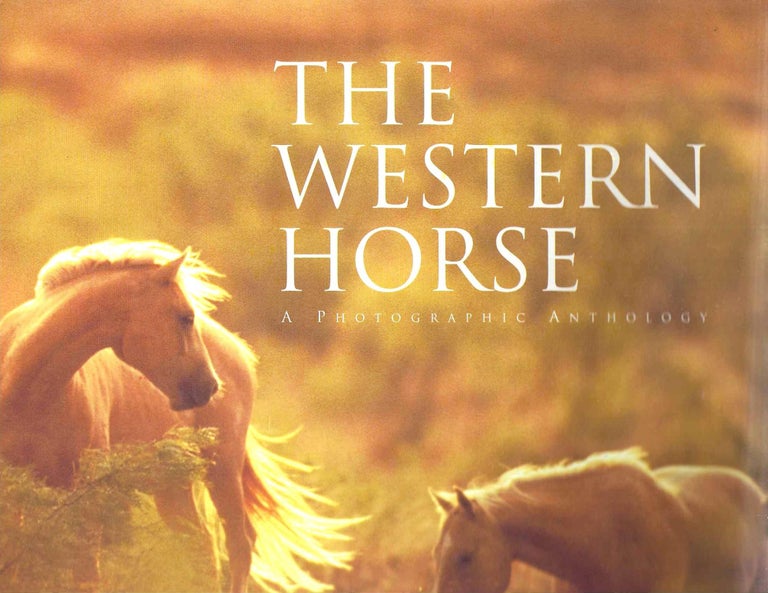 Item #13329 The Western Horse: A Photographic Anthology. Buster McLaury.