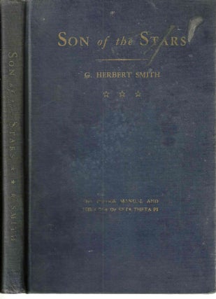 Item #13345 Son of the Stars: A Manual for Pleadges of Beta Theta Pi. G. Herbert Smith