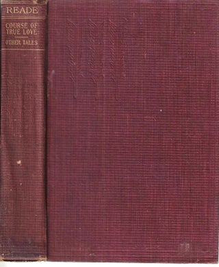 Item #13357 Course of True Love Never Did Run Smooth and Other Stories (The Works of Charles...