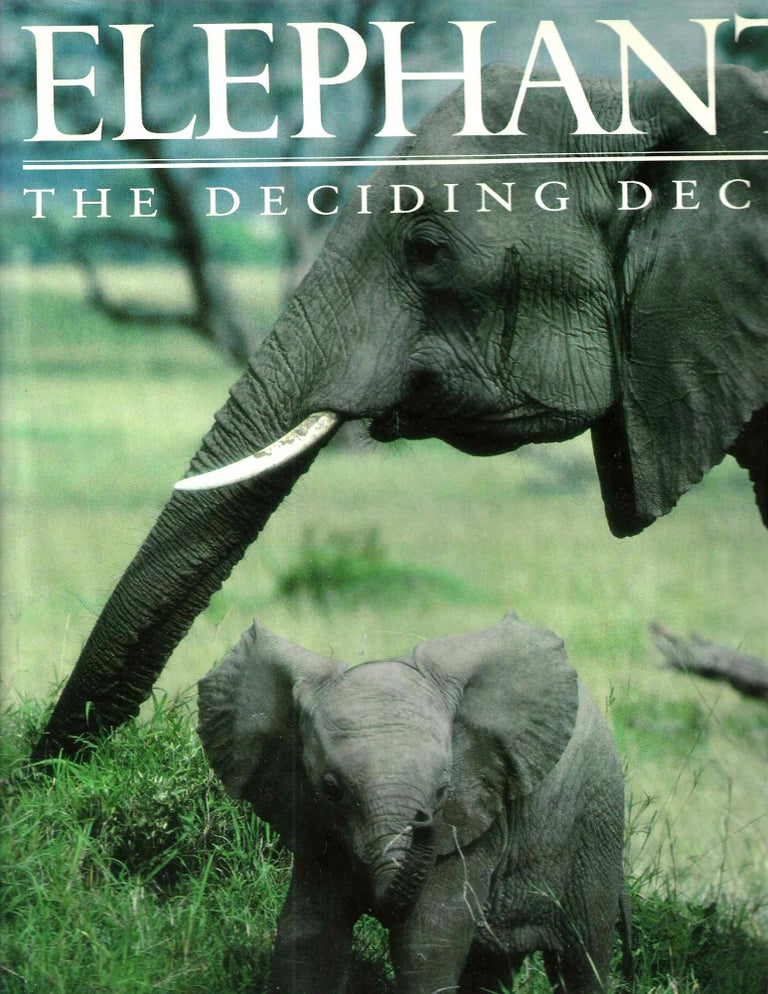 Item #13387 Elephants: The Deciding Factor. Ronald Orenstein.