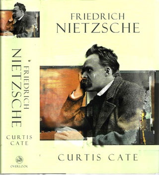 Item #13411 Friedrich Nietzsche. Curtis Cate