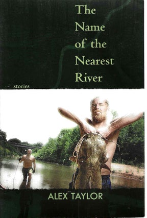 Item #13422 The Name of the Nearest River (Linda Bruckheimer series in Kentucky Literature). Alex...