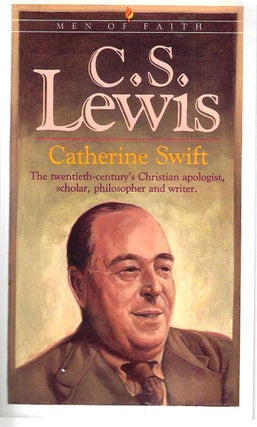 Item #13427 C.S. Lewis (Men of Faith Series). Catherine Swift