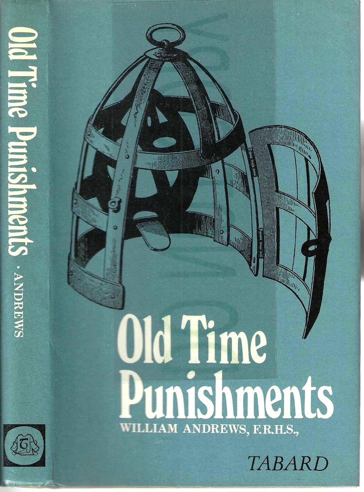Item #13448 Old Time Punishments. William Andrews.