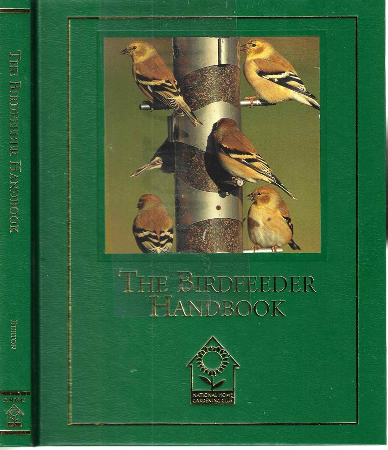 Item #13476 North American Birdfeeder Handbook. Robert Burton.