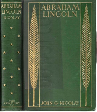 Item #13481 A Short Life of Abraham Lincoln. John George Nicolay