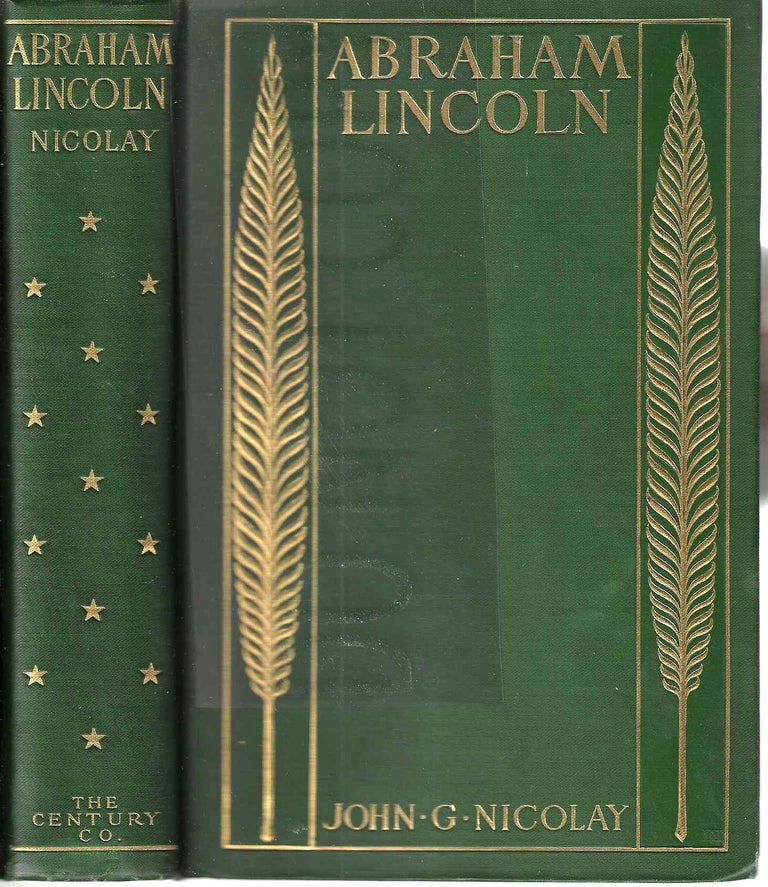 Item #13481 A Short Life of Abraham Lincoln. John George Nicolay.