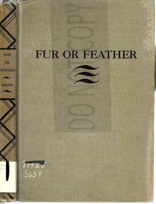 Item #13498 Fur or Feather: Days with Dog and Gun. Lawrence B. Smith, Lon
