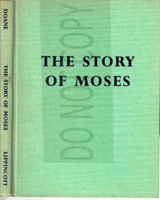 Item #13513 The Story of Moses. Pelagie Doane