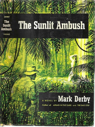 Item #13542 The Sunlit Ambush. Mark Derby, pen name for Harry Wilcox