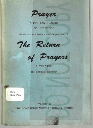 Item #13608 Prayer: A Puritan Classic / The Return of Prayers: A Treatise (The Sovereign Voices...